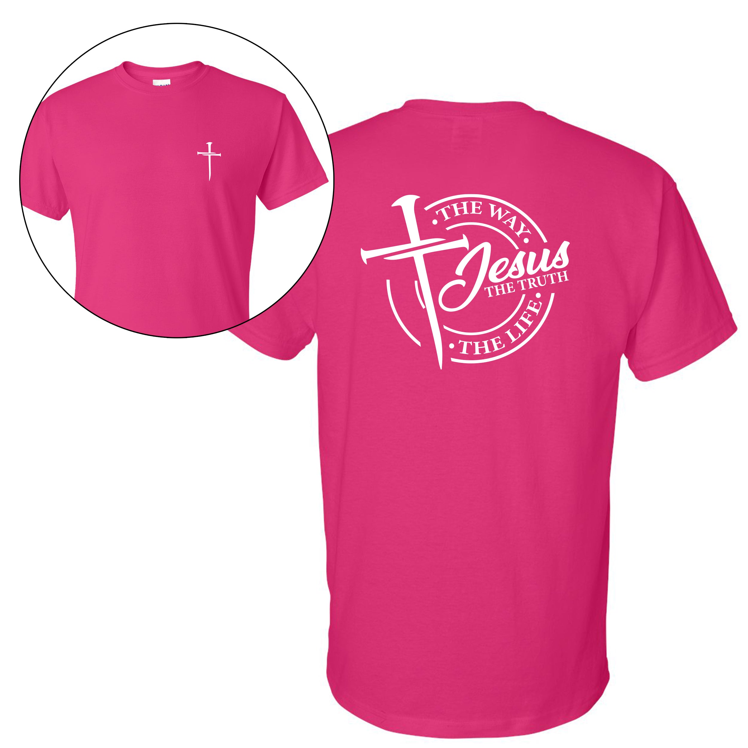 Left Chest Cross Print with Jesus, The Way. The Truth. The Life back print. T-Shirt: Proclaim Your Faith 3